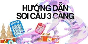 Hướng dẫn soi cầu 3 càng