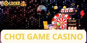 Chơi game casino